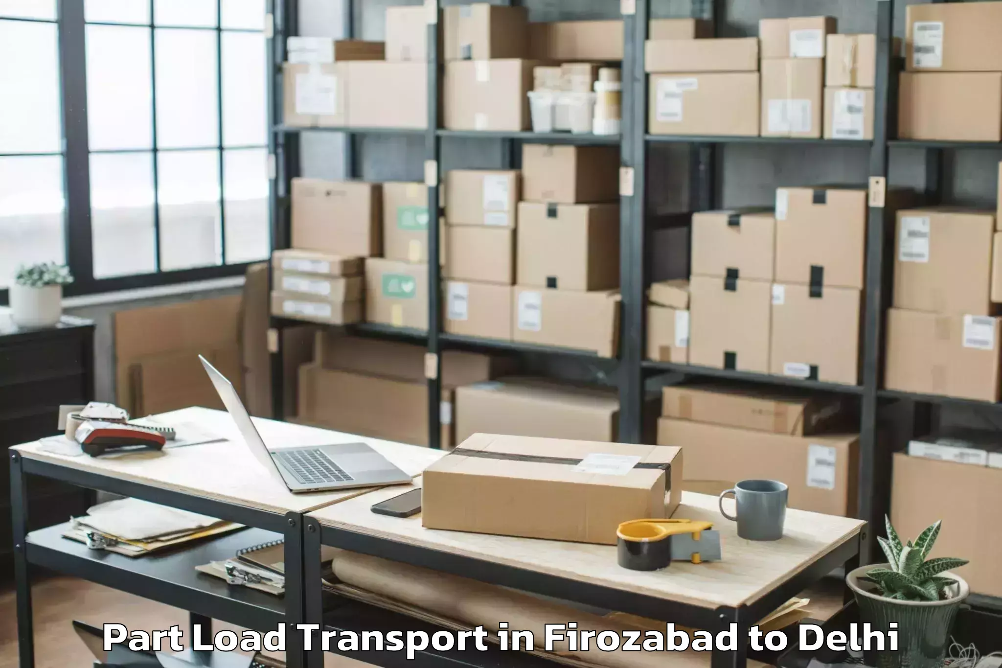 Book Firozabad to Parsvnath Mall Azadpur Part Load Transport